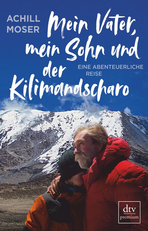 Cover des Buches Mein Vater, mein Sohn und der Kilimandscharo von 