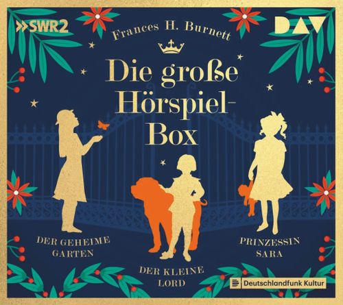 Die große Hörspiel-Box – Der geheime Garten, Der kleine Lord, Prinzessin Sara