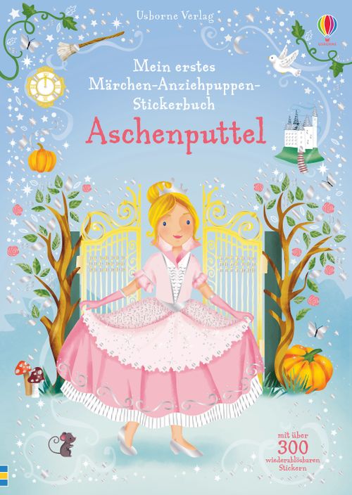 Cover des Buches Mein erstes Märchen-Anziehpuppen-Stickerbuch: Aschenputtel von Fiona Watt