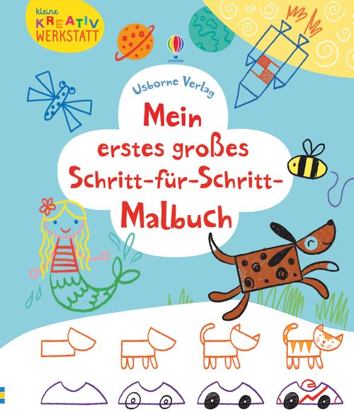Cover des Buches Kleine Kreativ-Werkstatt - Mein erstes großes Schritt-für-Schritt-Malbuch von 