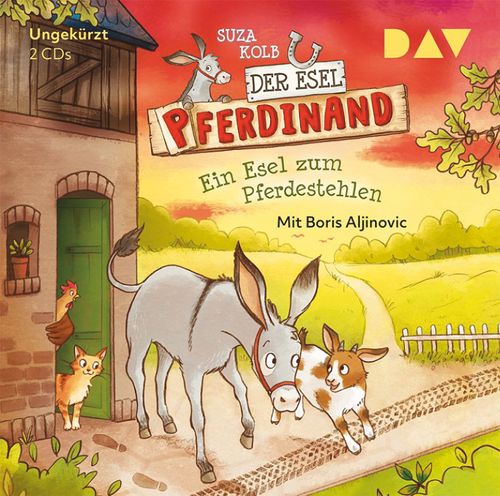 Der Esel Pferdinand – Teil 2: Ein Esel zum Pferdestehlen