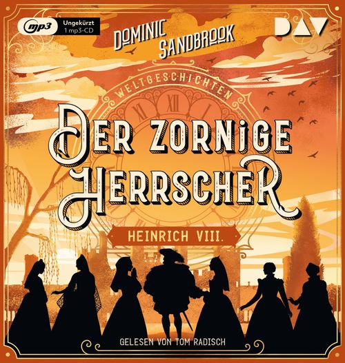 Cover des Buches Weltgeschichte(n). Der zornige Herrscher: Heinrich VIII. von 