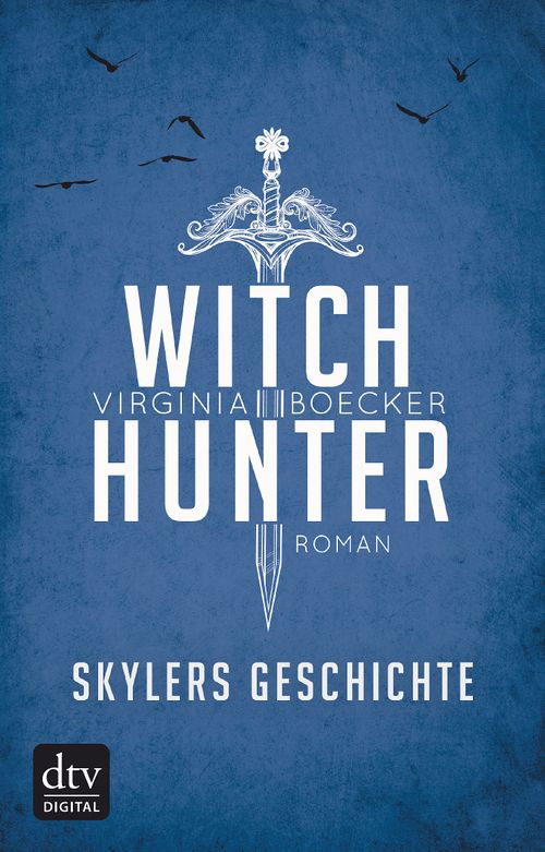 Cover des Buches Witch Hunter – Skylers Geschichte von 