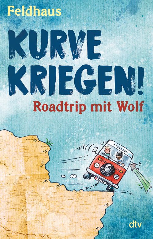 Cover des Buches Kurve kriegen – Roadtrip mit Wolf von 