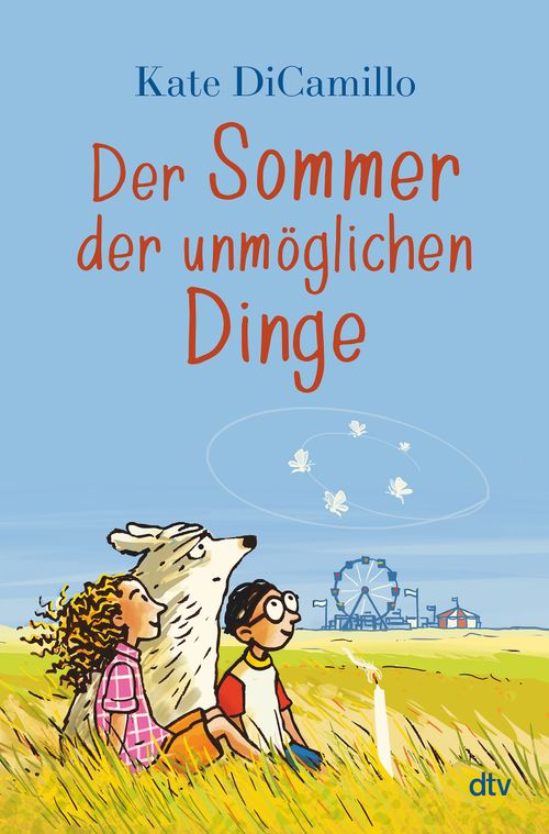 Cover des Buches Der Sommer der unmöglichen Dinge von Uwe-Michael Gutzschhahn, Kate DiCamillo