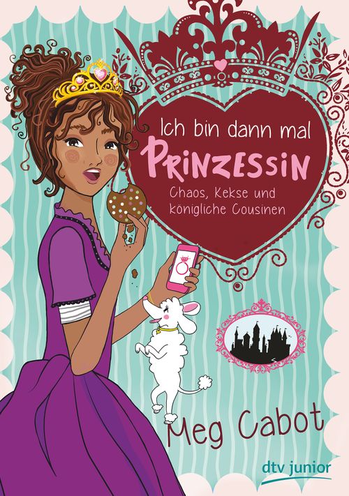 Cover des Buches Ich bin dann mal Prinzessin – Chaos, Kekse und königliche Cousinen von 