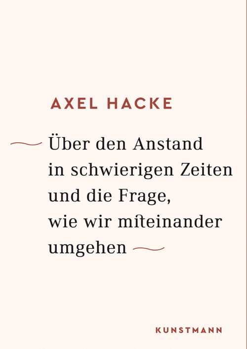 Cover des Buches Über den Anstand in schwierigen Zeiten und die Frage, wie wir miteinander umgehen von 