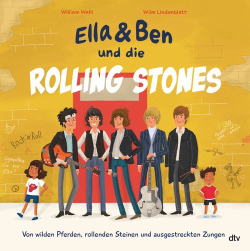 Cover des Buches Ella & Ben und die Rolling Stones – Von wilden Pferden, rollenden Steinen und ausgestreckten Zungen von William Wahl