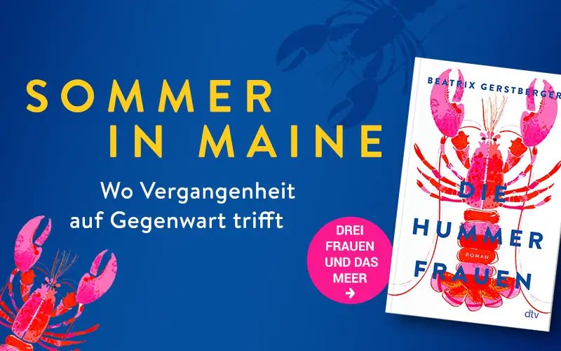 Grafik zu Die Hummerfrauen von Beatrix Gerstberger mit der Headline Sommer in Maine.