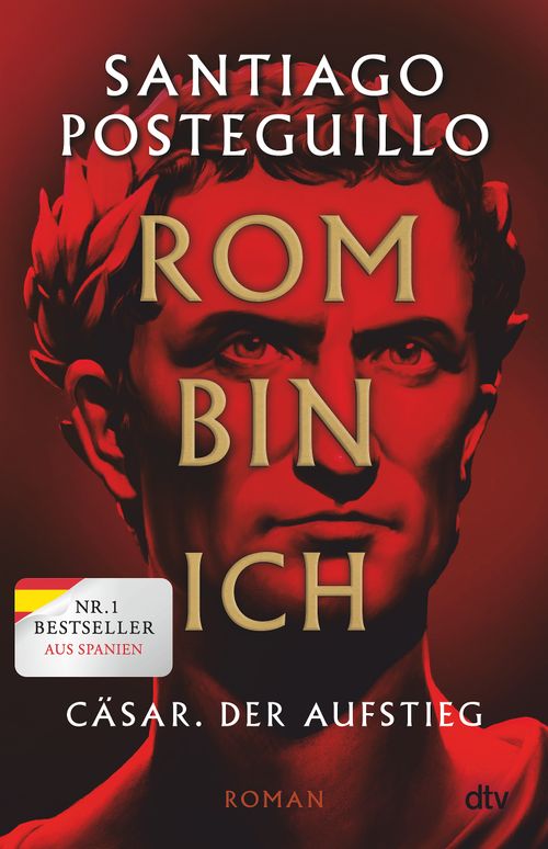 Cover des Buches Rom bin ich von Santiago Posteguillo