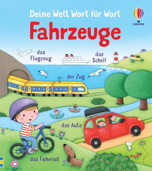 Cover des Buches Deine Welt Wort für Wort: Fahrzeuge von Felicity Brooks