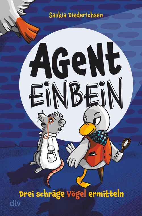 Cover des Buches Agent Einbein – Drei schräge Vögel ermitteln von Saskia Diederichsen