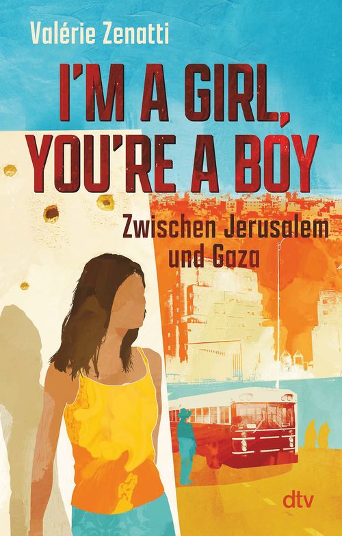 Cover des Buches I'm a girl, you're a boy – Zwischen Jerusalem und Gaza von 