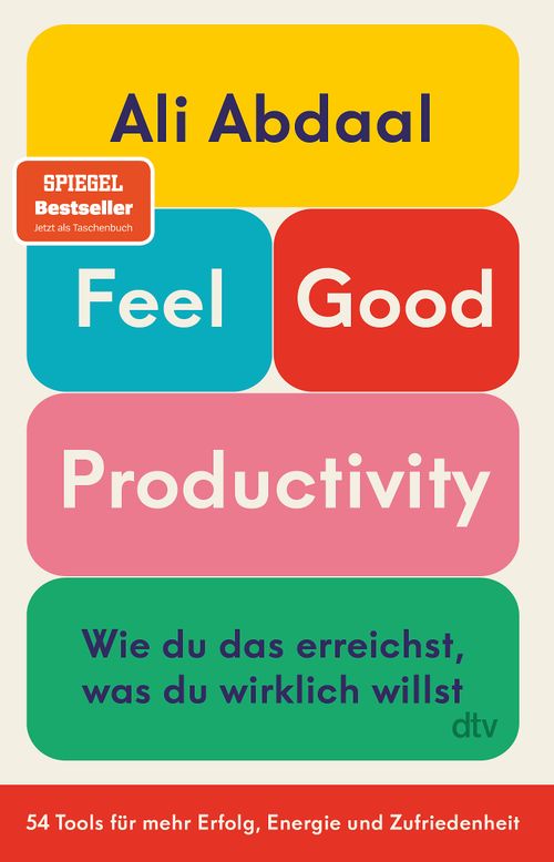 Cover des Buches Feel-Good Productivity von Ali Abdaal