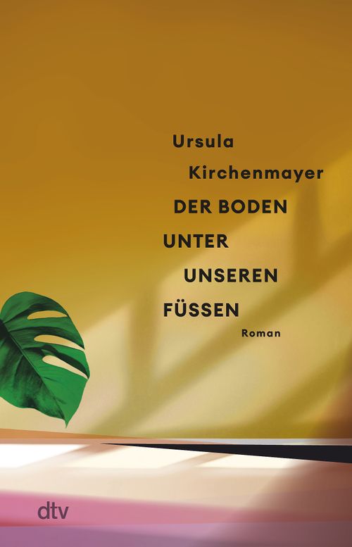 Cover des Buches Der Boden unter unseren Füßen von Ursula Kirchenmayer