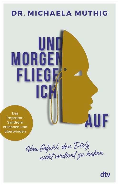 Cover des Buches Und morgen fliege ich auf von Dr. Michaela Muthig