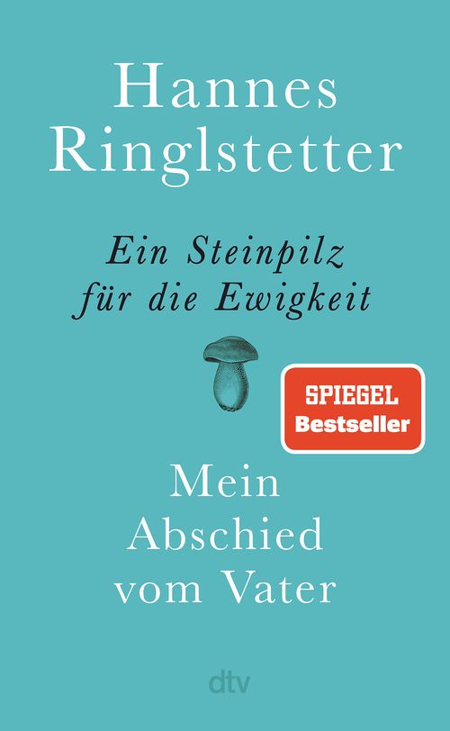 Cover des Buches Ein Steinpilz für die Ewigkeit von Hannes Ringlstetter