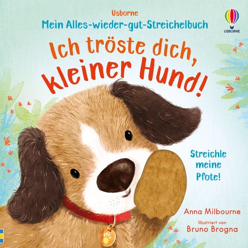 Cover des Buches Mein Alles-wieder-gut-Streichelbuch: Ich tröste dich, kleiner Hund! von 