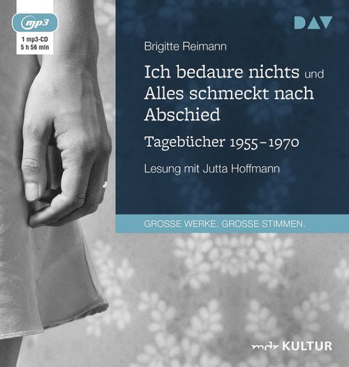 Cover des Buches Ich bedaure nichts / Alles schmeckt nach Abschied. Tagebücher 1955-1970 von 