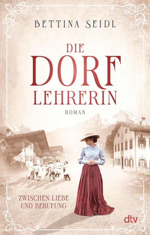 Cover des Buches Die Dorflehrerin von Bettina Seidl