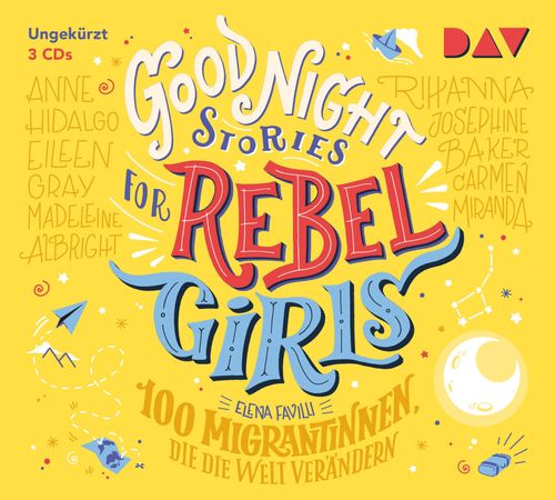 Cover des Buches Good Night Stories for Rebel Girls – Teil 3: 100 Migrantinnen, die die Welt verändern von 