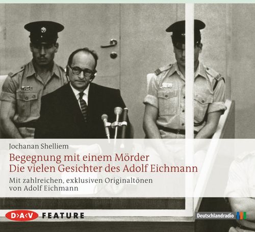 Cover des Buches Begegnung mit einem Mörder – Die vielen Gesichter des Adolf Eichmann von 