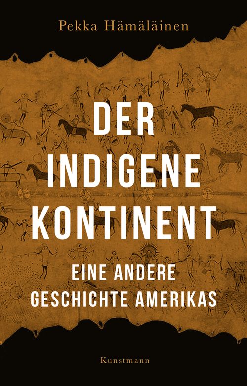 Cover des Buches Der indigene Kontinent von Pekka Hämäläinen