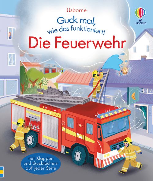 Cover des Buches Guck mal, wie das funktioniert! Die Feuerwehr von Lara Bryan