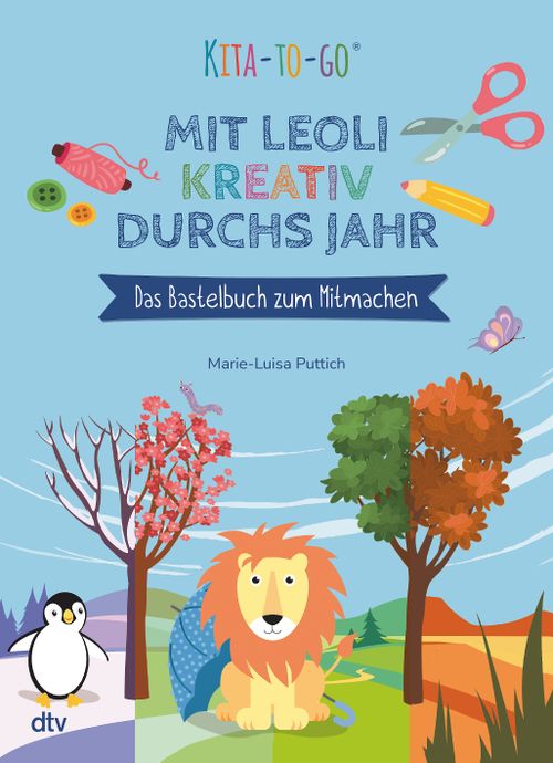 Cover des Buches Kita-to-Go: Mit Leoli kreativ durchs Jahr – Das Bastelbuch zum Mitmachen von 