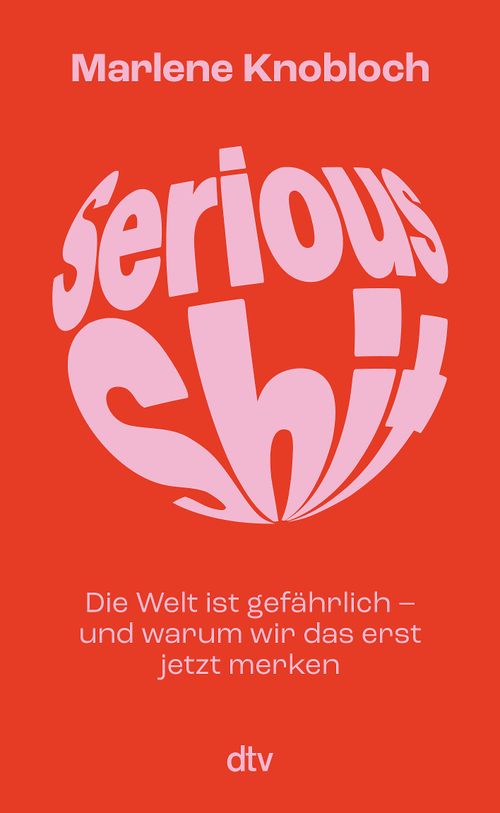 Cover des Buches Serious Shit von Marlene Knobloch