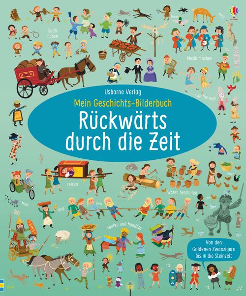 Cover des Buches Mein Geschichts-Bilderbuch: Rückwärts durch die Zeit von 