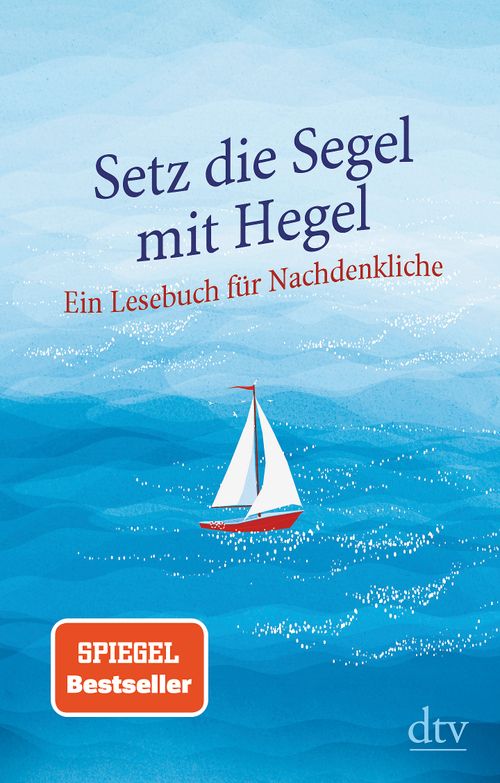 Cover des Buches Setz die Segel mit Hegel von 
