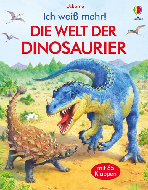 Cover des Buches Ich weiß mehr! Die Welt der Dinosaurier von Alex Frith