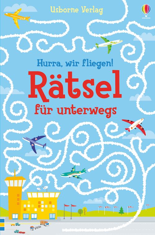 Cover des Buches Hurra, wir fliegen! Rätsel für unterwegs von 