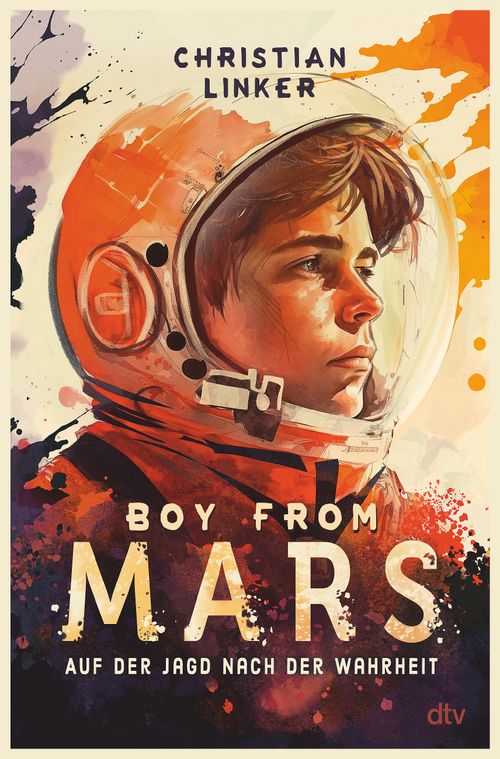 Cover des Buches Boy from Mars – Auf der Jagd nach der Wahrheit von Christian Linker