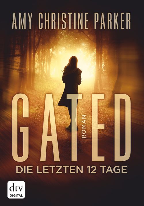 Cover des Buches Gated - Die letzten 12 Tage von Amy Christine Parker