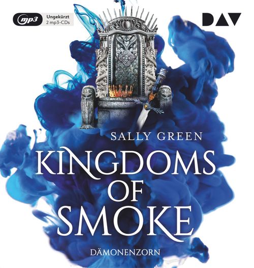Cover des Buches Kingdoms of Smoke – Teil 2: Dämonenzorn von Sally Green