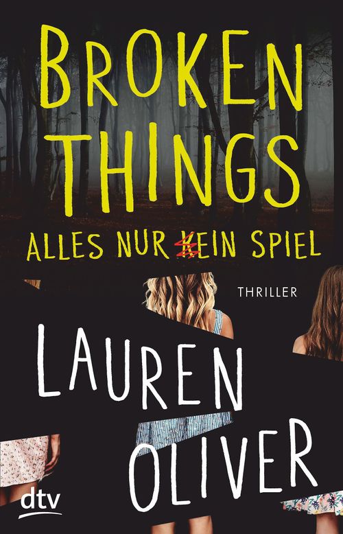 Cover des Buches Broken Things – Alles nur (k)ein Spiel von Lauren Oliver