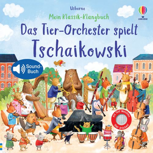Cover des Buches Mein Klassik-Klangbuch: Das Tier-Orchester spielt Tschaikowski von 